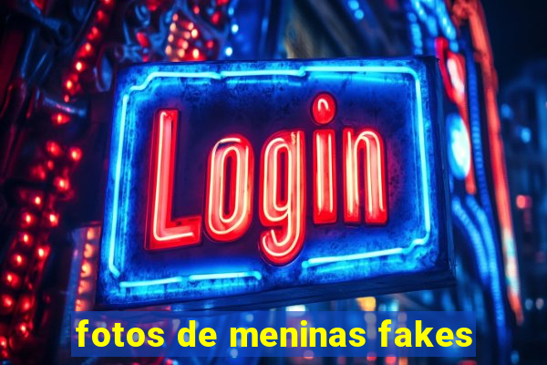 fotos de meninas fakes